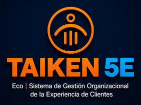 Taiken 5E, sistema de gestión organizacional de la experiencia de clientes